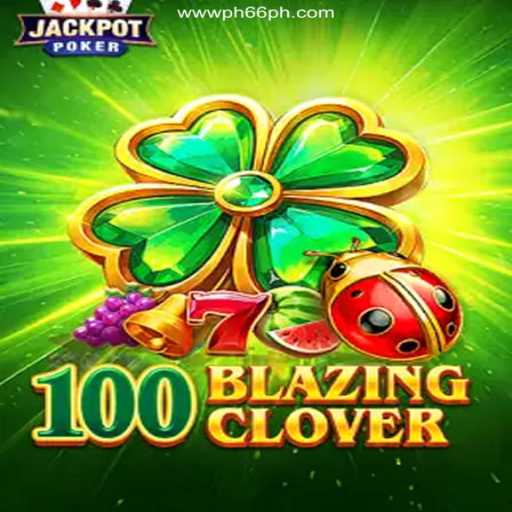 Discover 100BlazingClover: An Engaging Gaming Experience